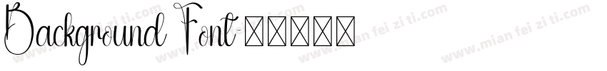 Background Font字体转换